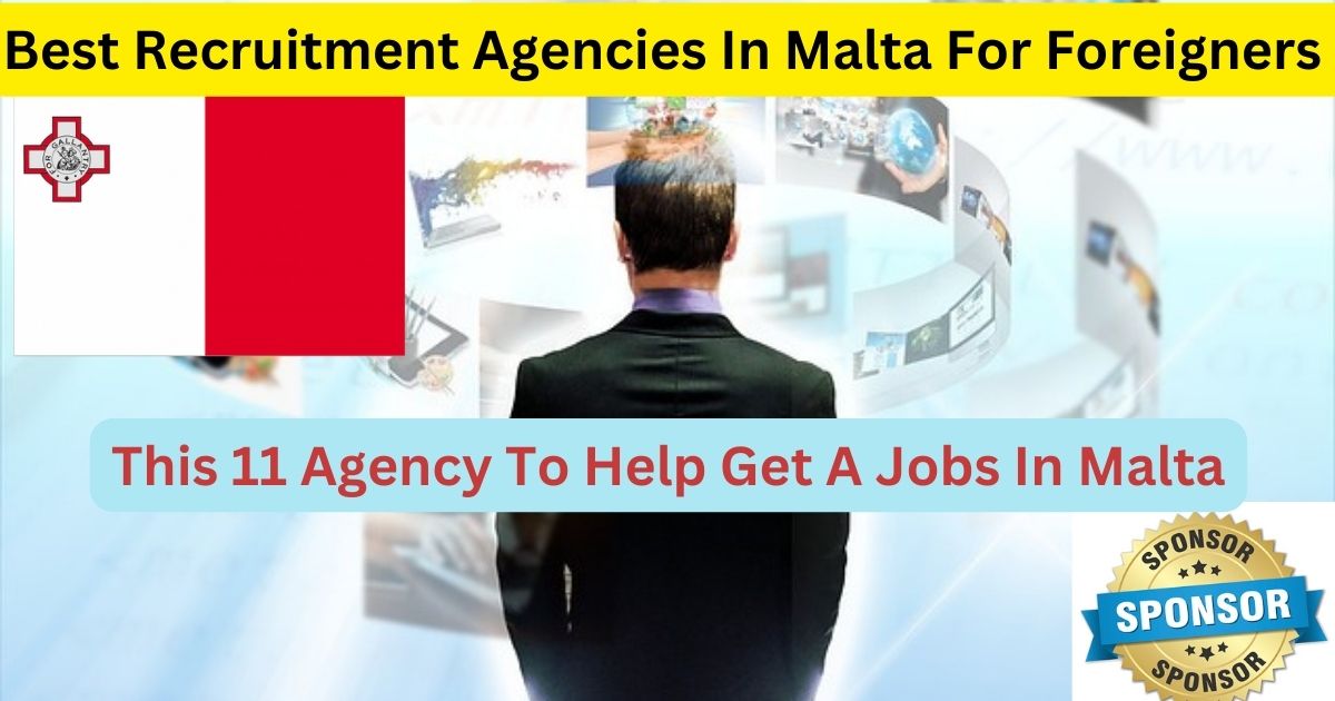 Best Recruitment Agencies In Malta For Foreigners 2023