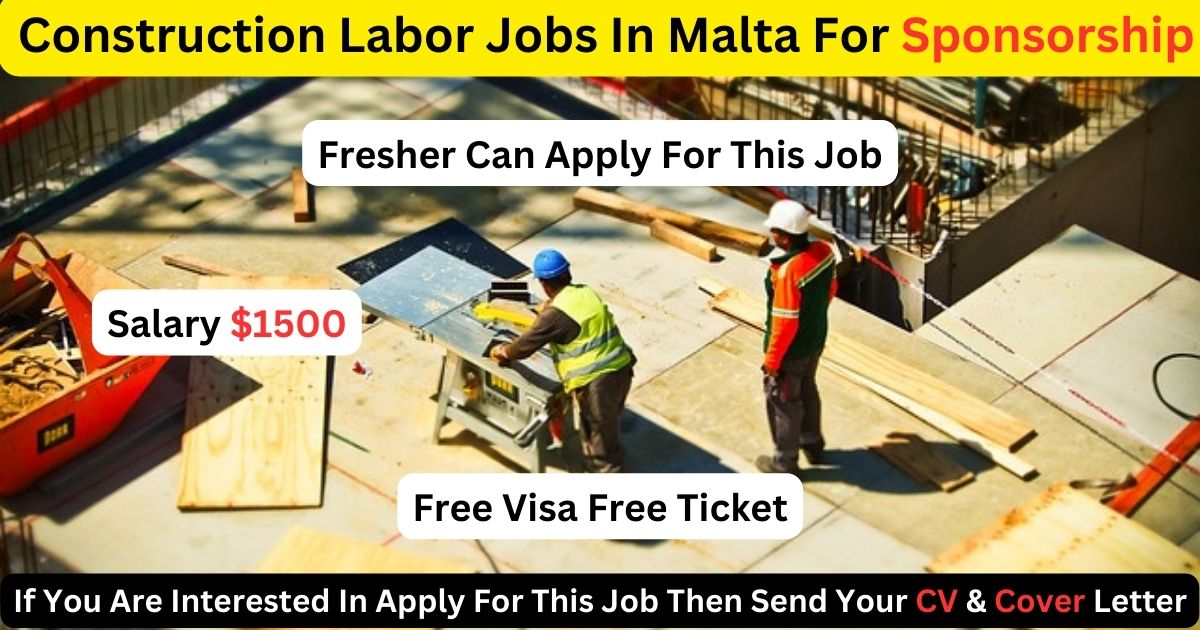Construction Labor Jobs In Malta For Sponsorship 2023