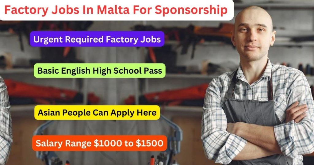 Factory Jobs In Malta For Sponsorship