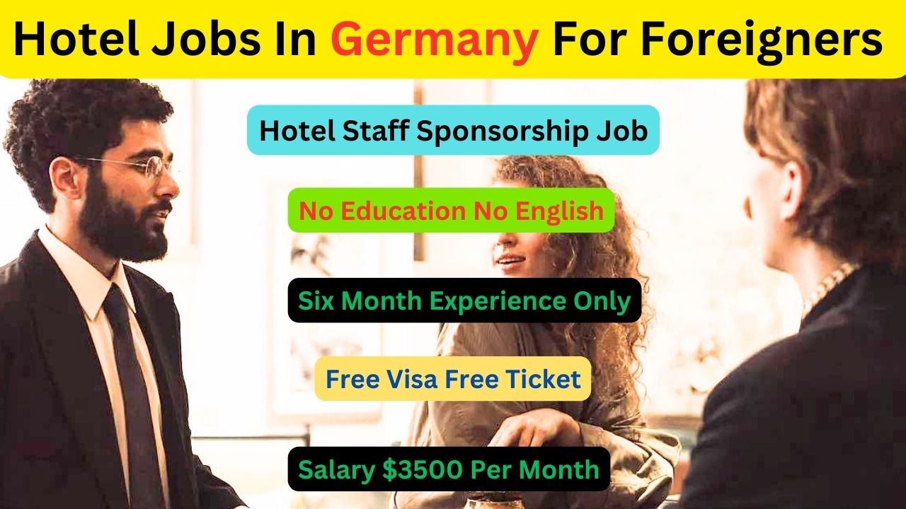 Hotel Jobs In Germany For Foreigners 2023