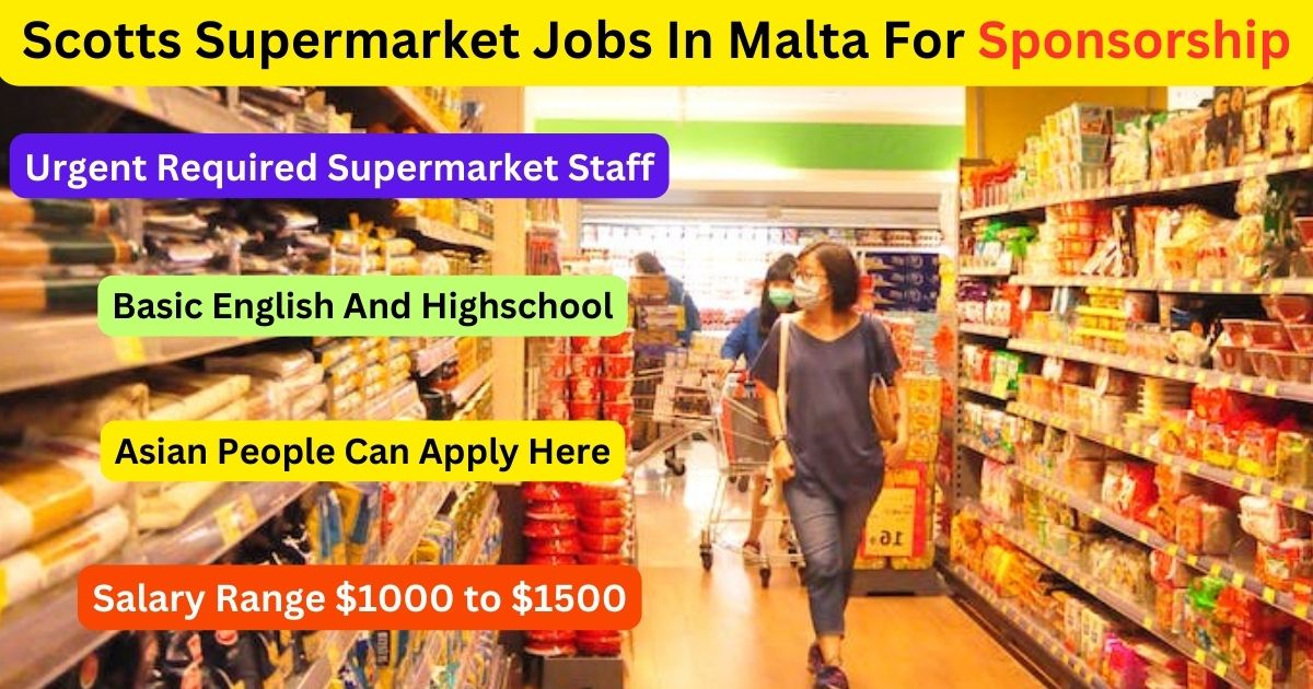 Scotts Supermarket Jobs In Malta For Sponsorship