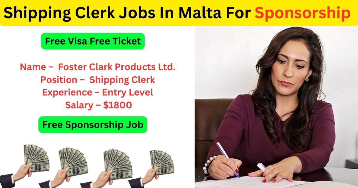 Shipping Clerk Jobs In Malta For Sponsorship