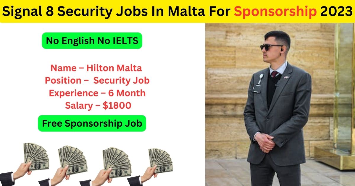 Signal 8 Security Jobs In Malta For Sponsorship 2023