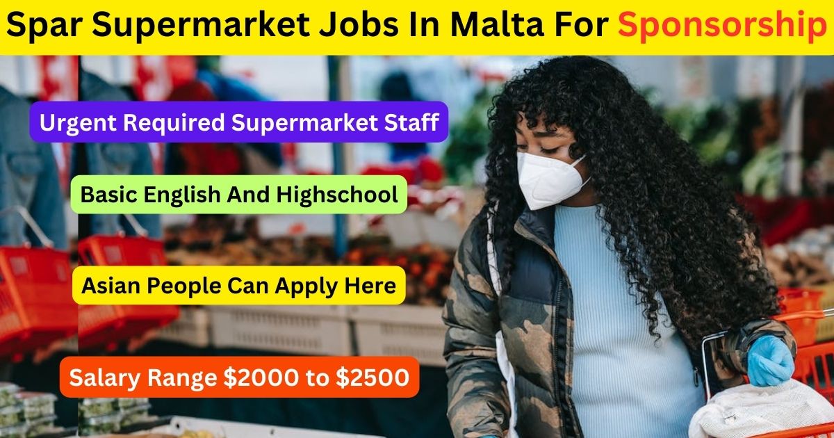 Spar Supermarket Jobs In Malta For Sponsorship