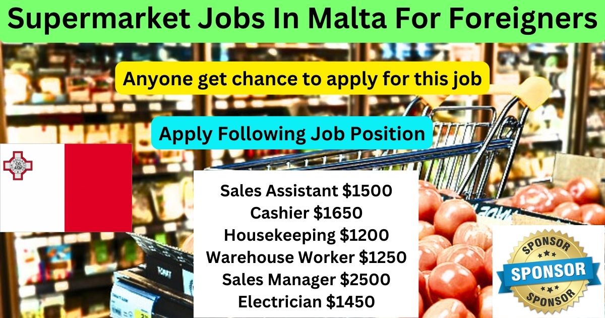 Supermarket Jobs In Malta For Foreigners