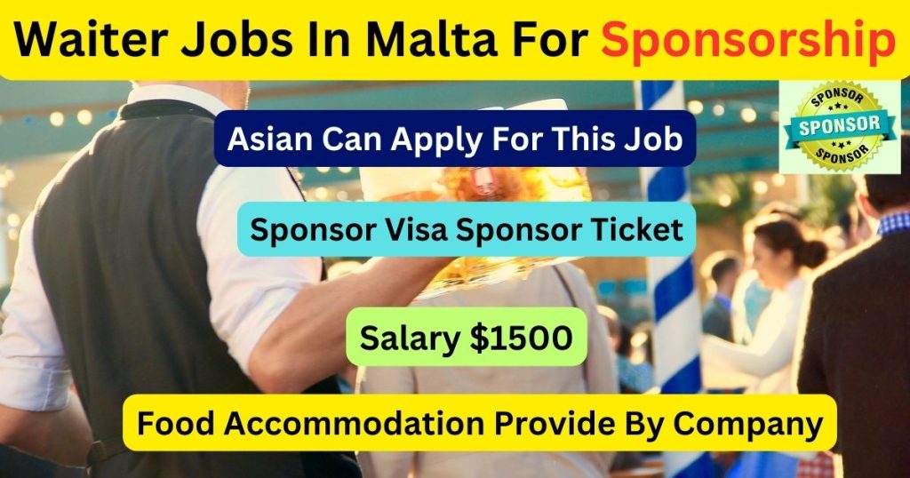 Waiter Jobs In Malta For Sponsorship