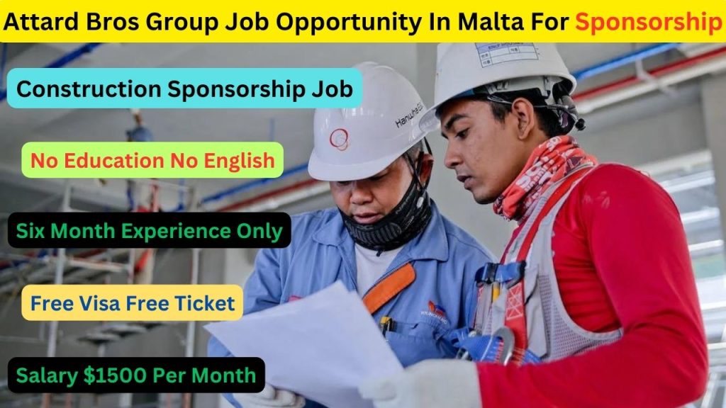 Attard Bros Group Construction Job Opportunity In Malta For Sponsorship