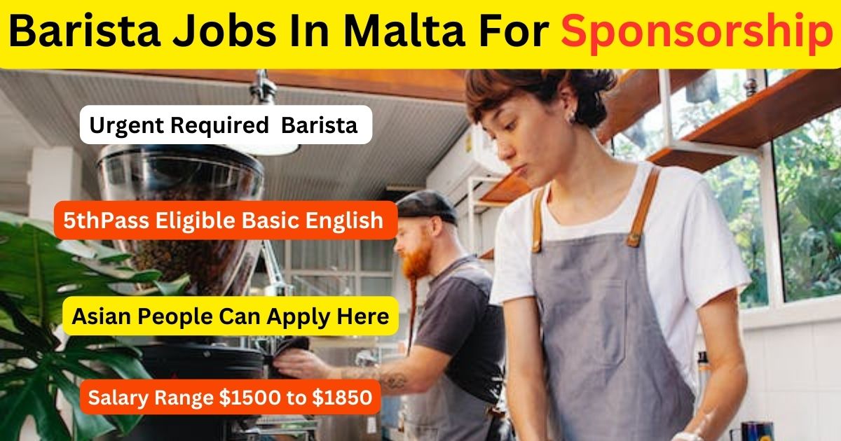 Barista Jobs In Malta For Sponsorship