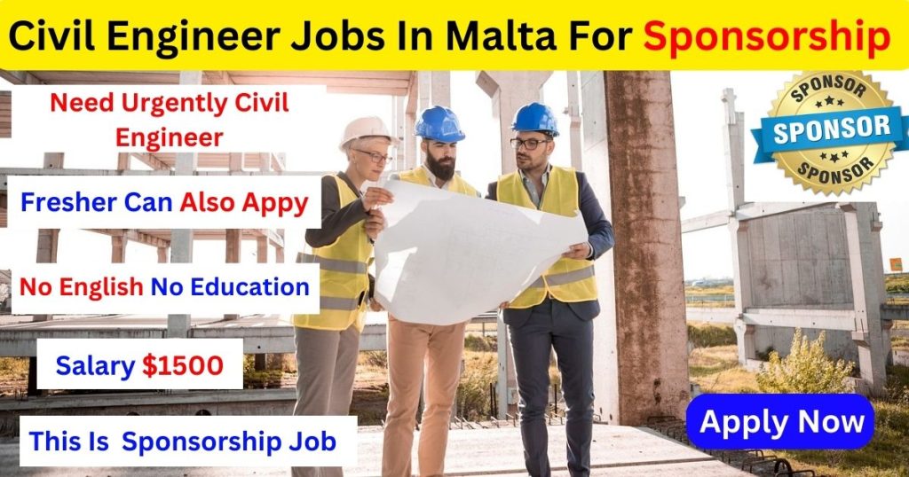 Civil Engineer Jobs In Malta For Sponsorship 2023