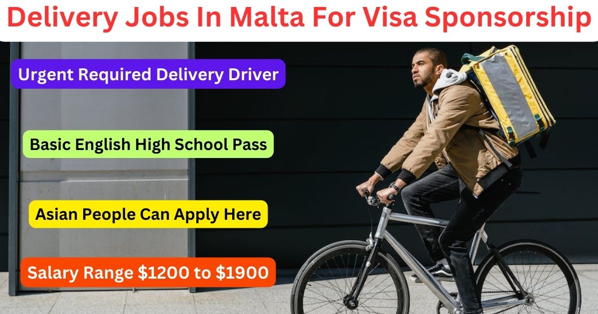 Delivery Jobs In Malta For Visa Sponsorship