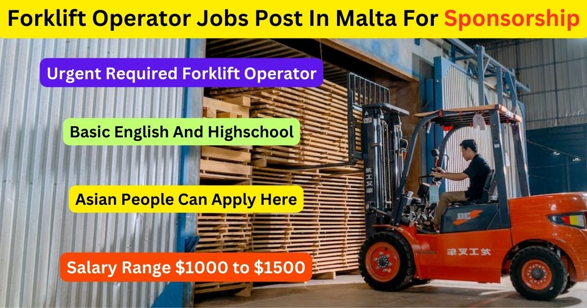 Forklift Operator Jobs Post In Malta For Sponsorship