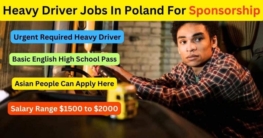 Heavy Driver Jobs In Poland For Sponsorship