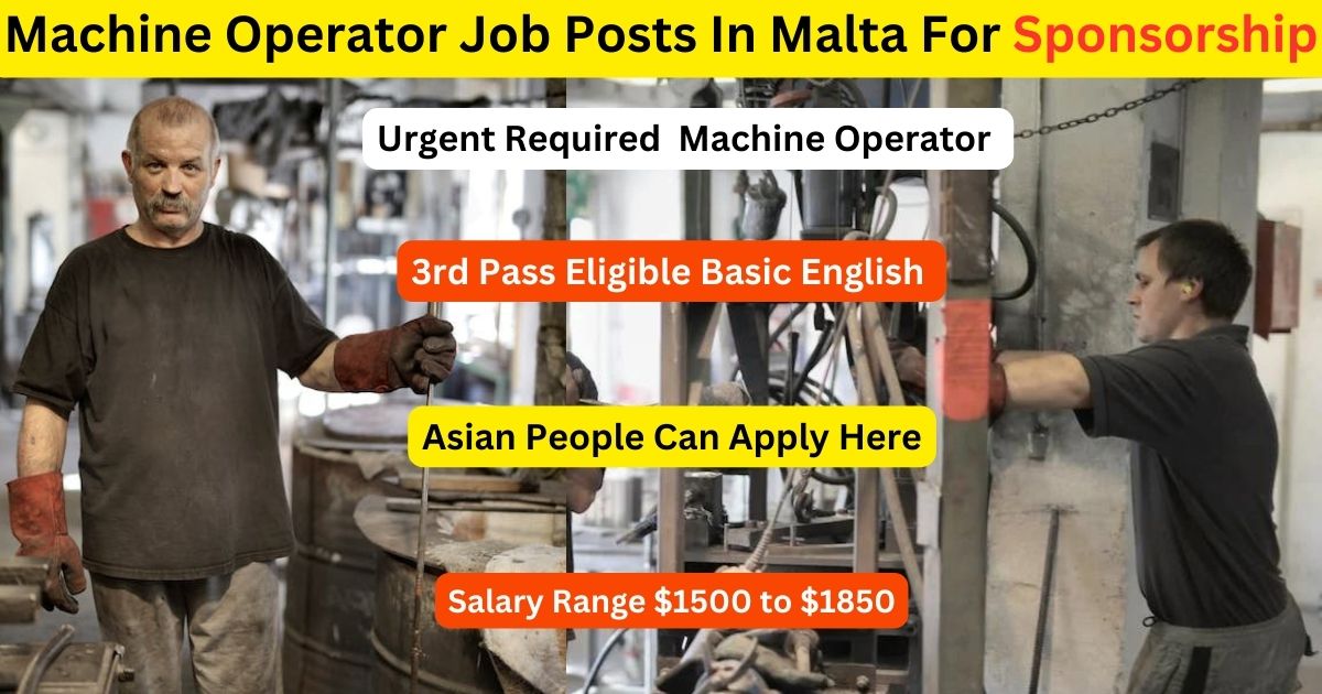Machine Operator Job Posts In Malta For Sponsorship