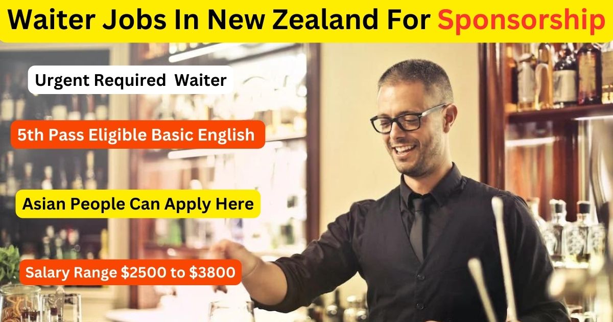 Waiter Jobs In New Zealand For Sponsorship