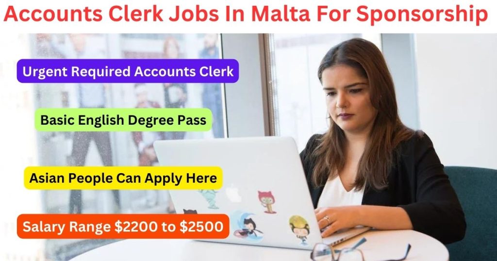 Accounts Clerk Jobs In Malta For Sponsorship