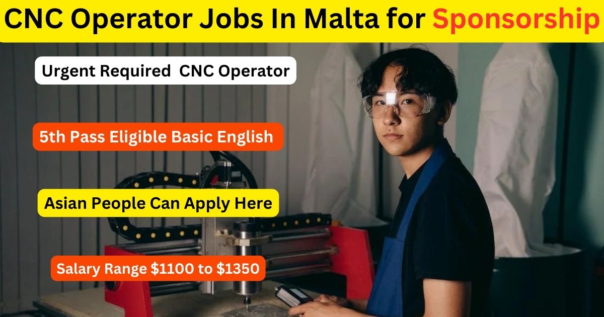 CNC Operator Jobs In Malta for Sponsorship
