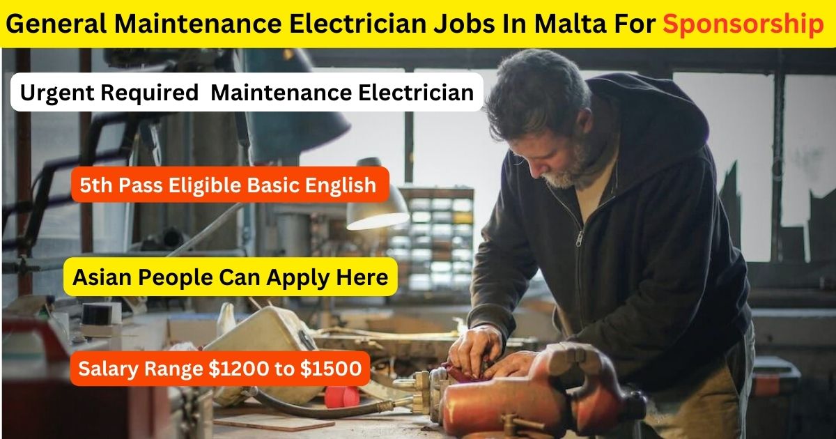 General Maintenance Electrician Jobs In Malta For Sponsorship