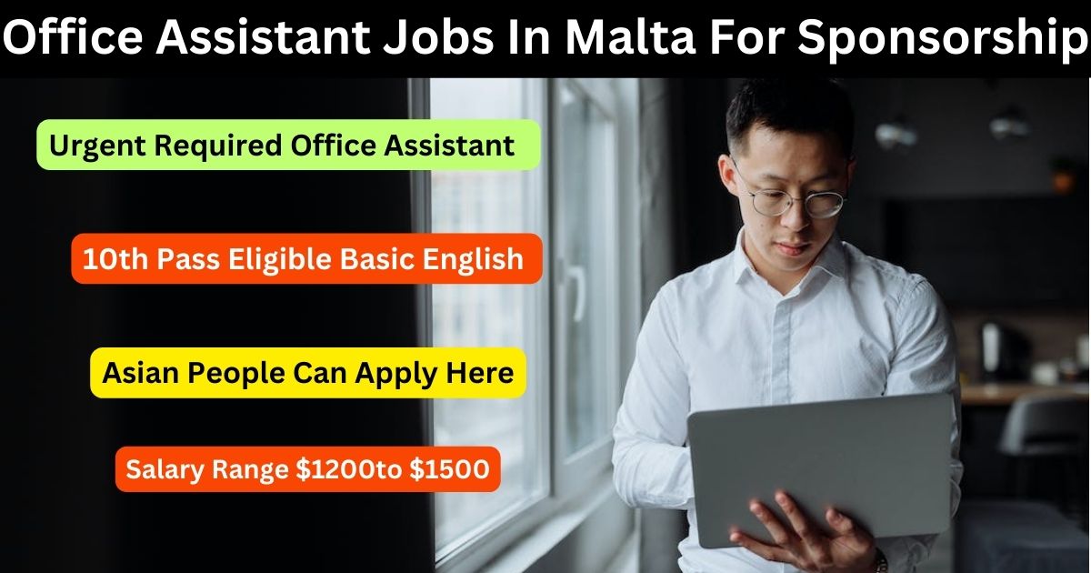 Office Assistant Jobs In Malta For Sponsorship