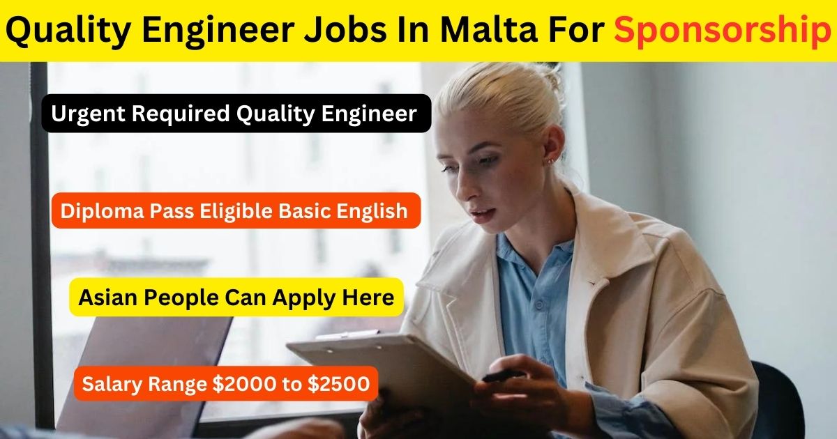 Quality Engineer Jobs In Malta For Sponsorship