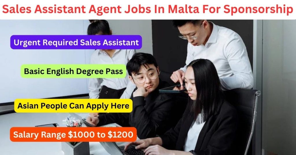 Sales Assistant Agent Jobs In Malta For Sponsorship