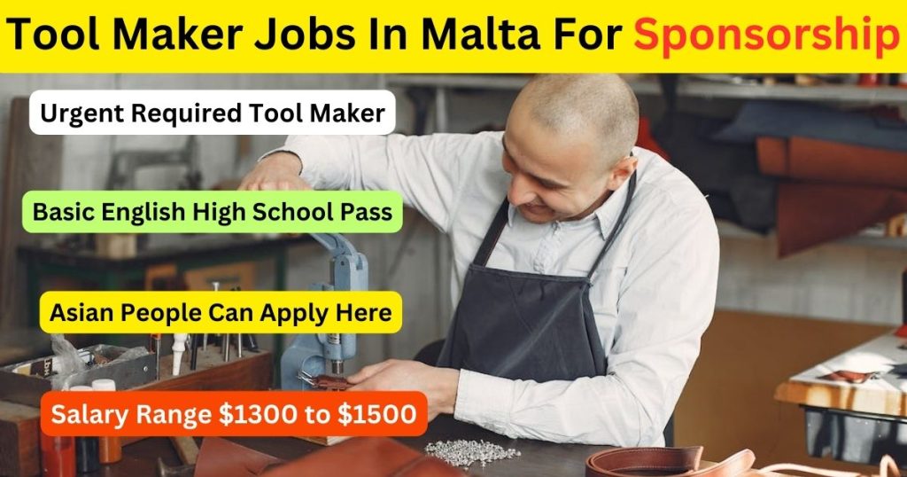 Tool Maker Jobs In Malta For Sponsorship