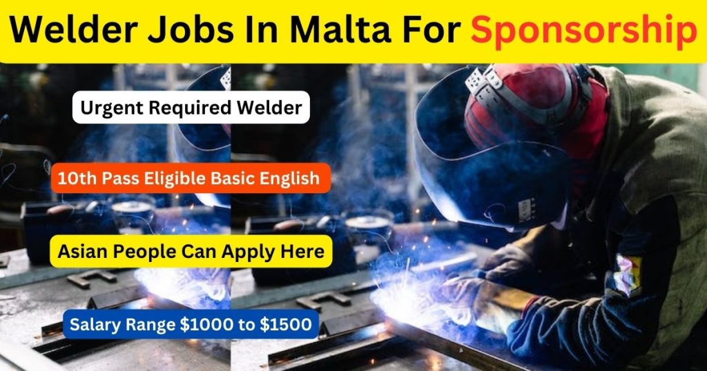 Welder Jobs In Malta For Sponsorship