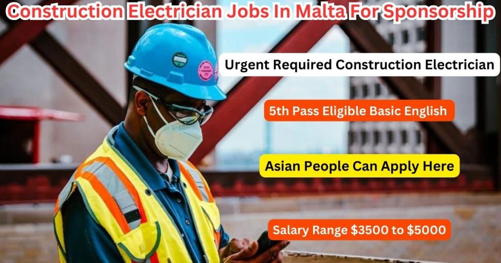 Construction Electrician Jobs In Malta For Sponsorship