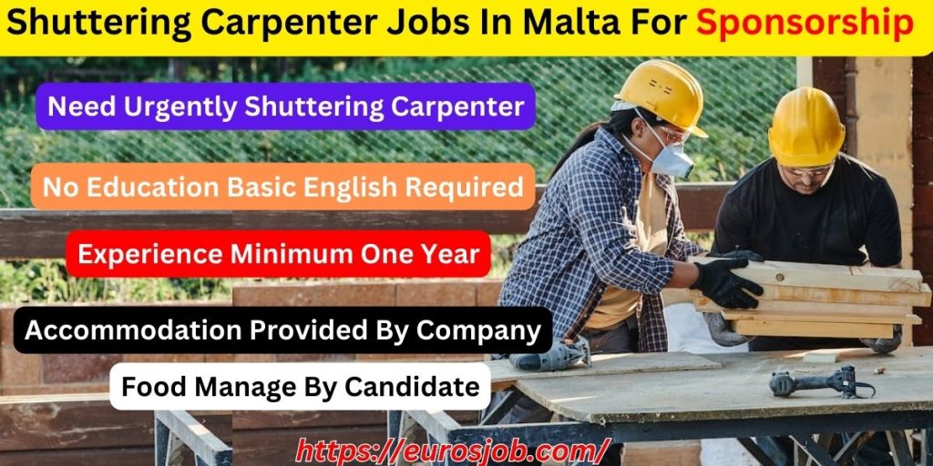 Shuttering Carpenter Jobs In Malta For Sponsorship