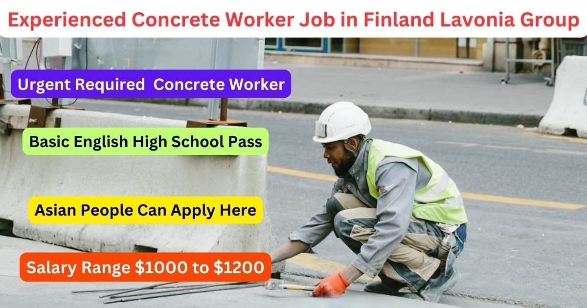 Experienced Concrete Worker Job in Finland Lavonia Group